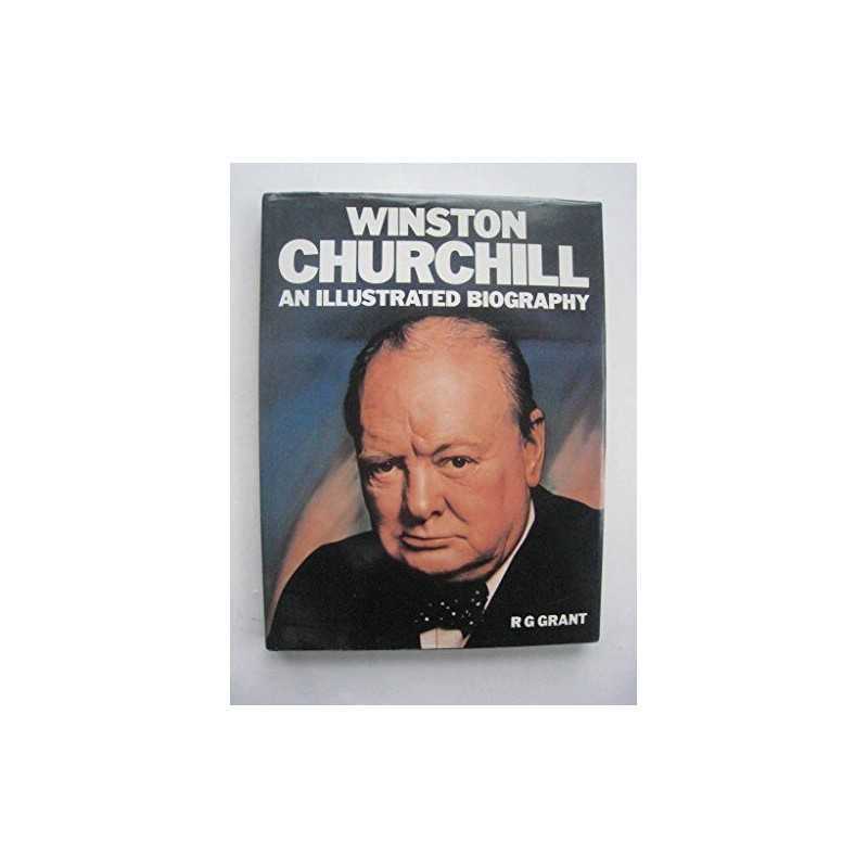 Winston Churchill: An Illustrated Biography by Grant, R. G. Book  Fast