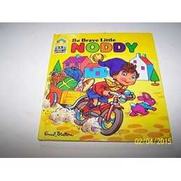 Be Brave Little Noddy by Enid Blyton Hardback Book