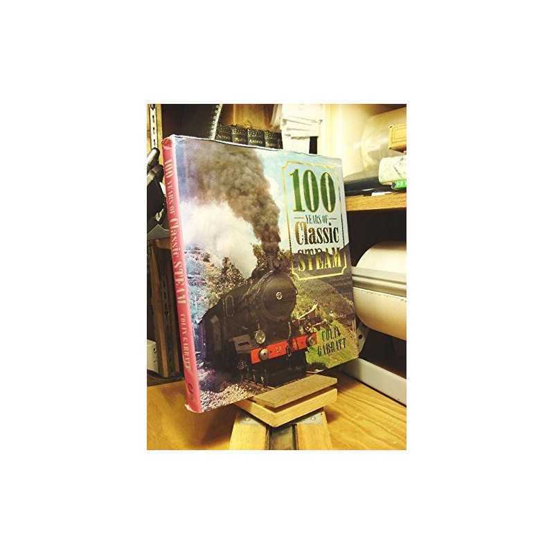 100 Years of Classic Steam, Garratt, Colin