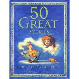 50 Great Bedtime Stories For 7 To 9 Year-Olds Hardback Book
