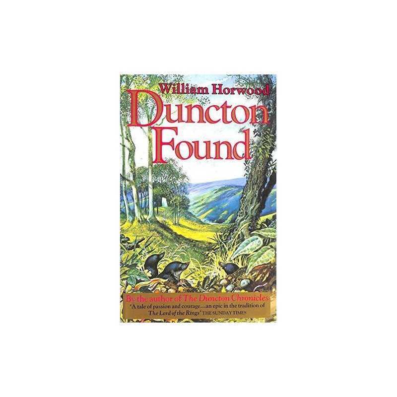 Duncton Found (Duncton chronicles) by Horwood, William Other printed item Book