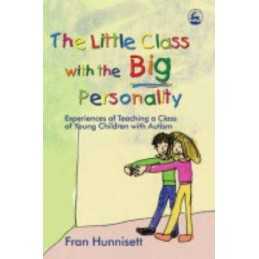 The Little Class with the Big Personality: Experi... by Fran Hunnisett Paperback