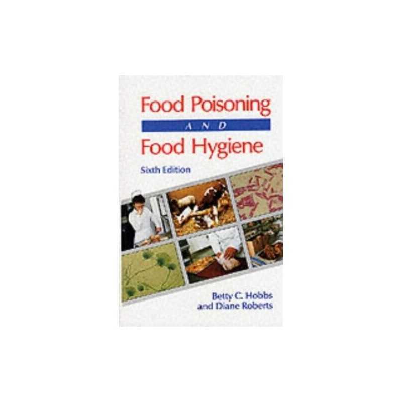 Food Poisoning and Food Hygiene, 6Ed by Hobbs, Betty Paperback Book
