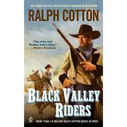 Black Valley Riders (Ranger Sam Burrack) by Cotton, Ralph Book  Fast