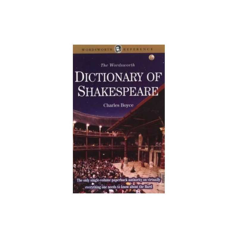 Dictionary of Shakespeare (Wordsworth Reference) by Boyce, Charles Paperback The
