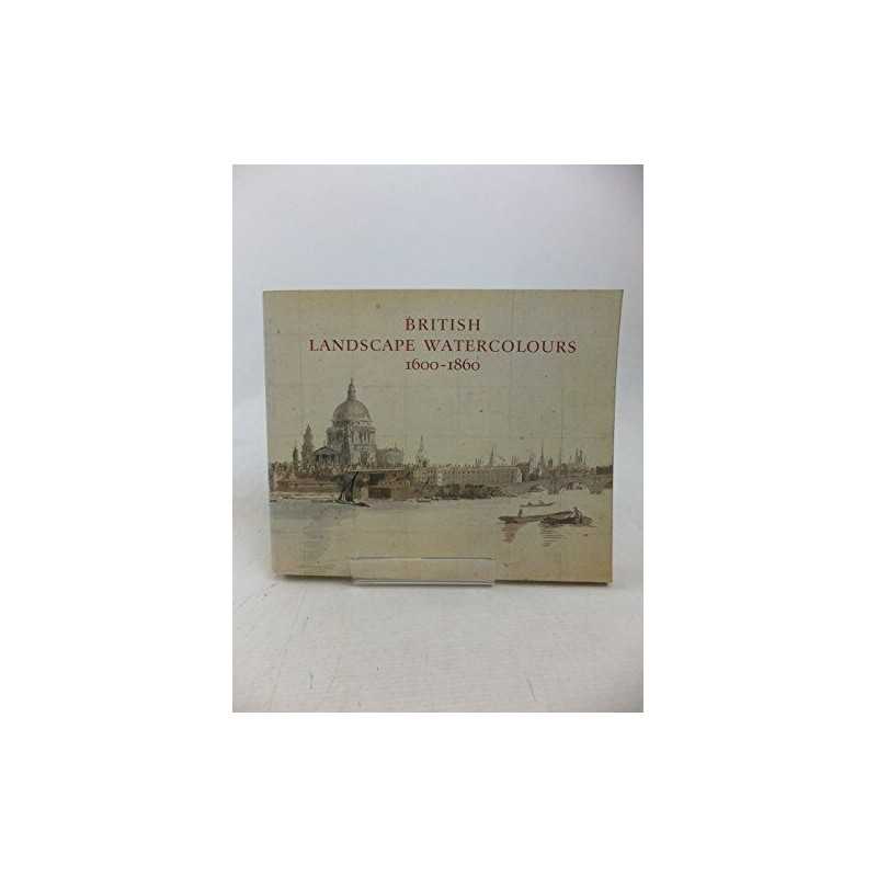 British Landscape Watercolours, 1600-1860 by Stainton, Lindsay Paperback Book