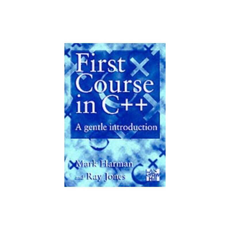 First Course In C++: A Gentle Introduction (UK Higher... by Jones, Ray Paperback