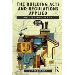 The Building Acts and Regulations A..., Barritt, C.M.H.