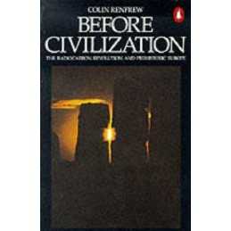 Before Civilization: The Radiocarbon..., Renfrew, Colin