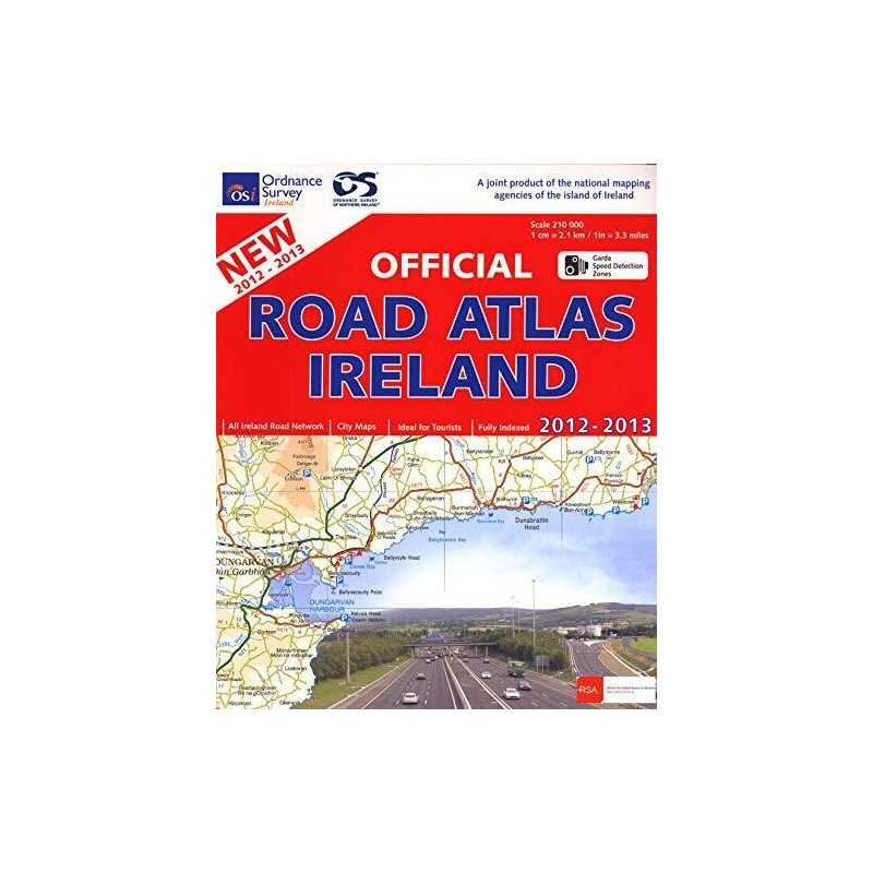 OFFICIAL ROAD ATLAS IRELAND 2012-2013 by Ordnance Survey Ireland Book