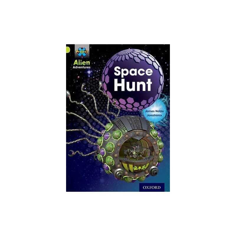 Project X: Alien Adventures: Lime: Spa..., Noble, James