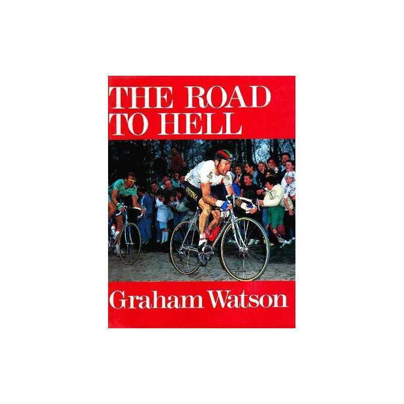 The Road to Hell by Watson, Graham Paperback Book