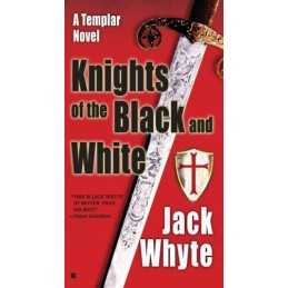 Knights of the Black and White by Whyte, Jack Book