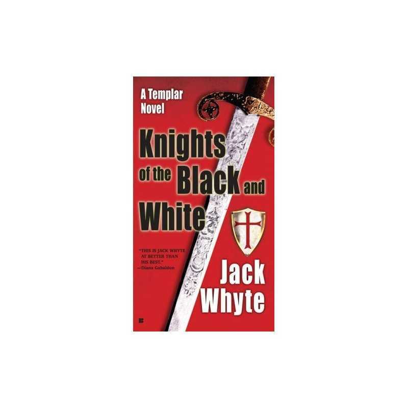 Knights of the Black and White by Whyte, Jack Book