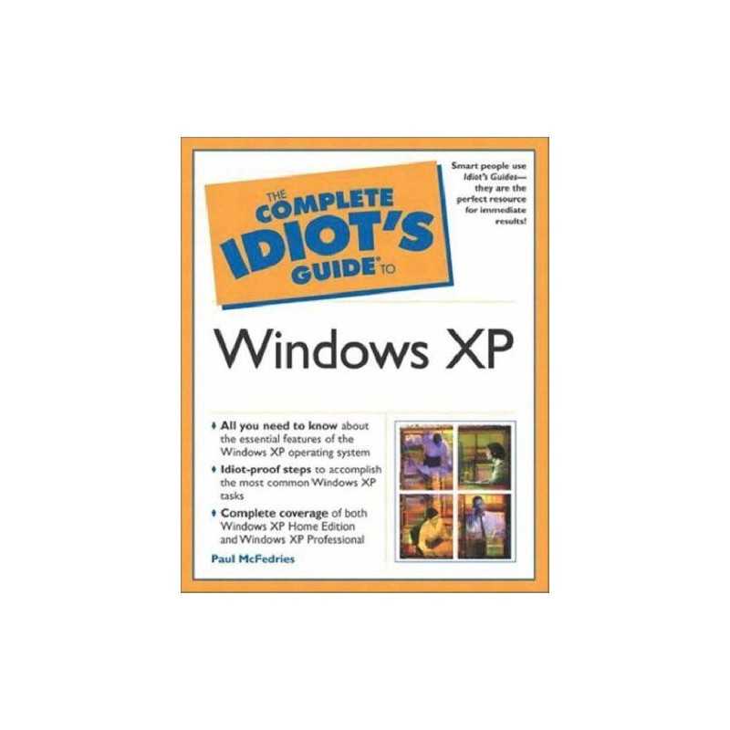 The Complete Idiots Guide to Windows XP (The Co... by McFedries, Paul Paperback