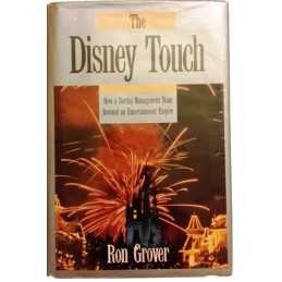 The Disney Touch: Disney, ABC & the Quest for the Wor... by Grover, Ron Hardback