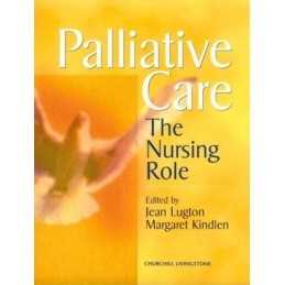 Palliative Care: The Nursing Role, Kindlen DipEd MPhil