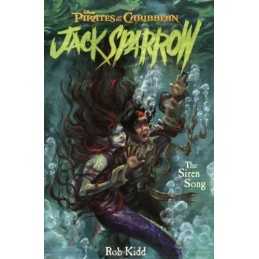 The Siren Song (Pirates of the Caribbean: Jack Sparrow) by Kidd, Rob Book The