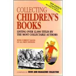 Collecting Childrens Books: Listing over 12... by Book & Magazine Col Hardback