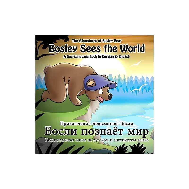 Bosley Sees the World: A Dual Langu..., Johnson, Timoth