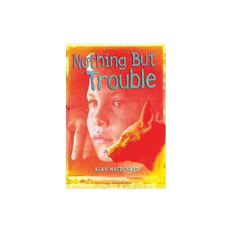 Nothing But Trouble (White Wolves) (White Wolves... by MacDonald, Alan Paperback