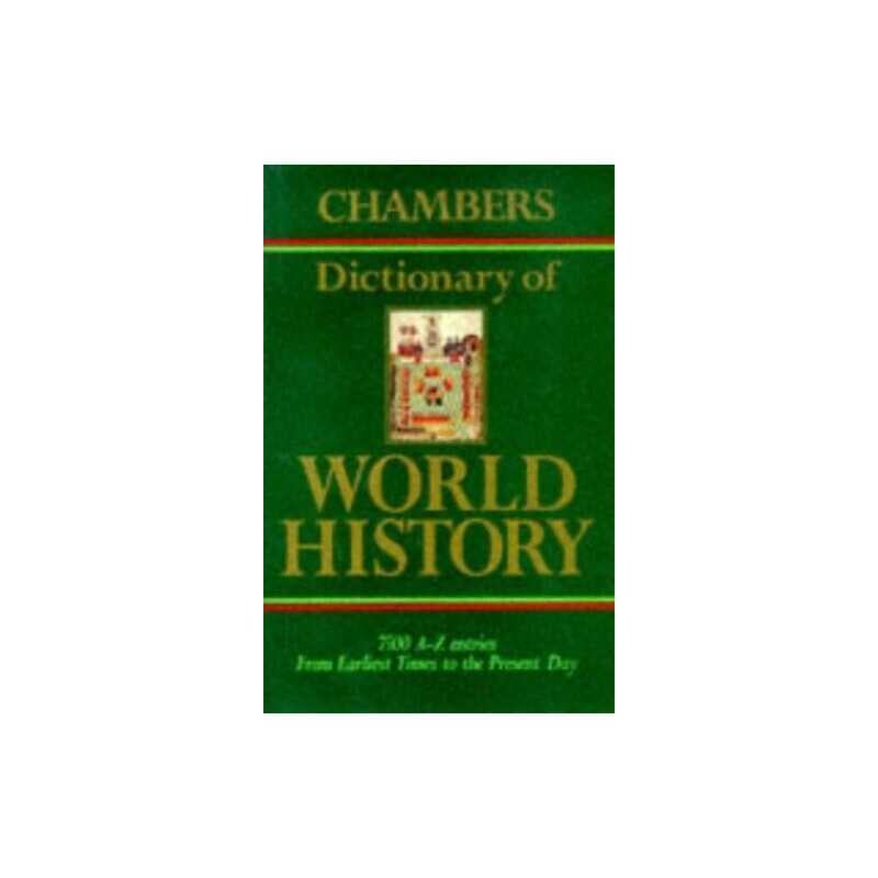 Chambers Dictionary of World History Hardback Book