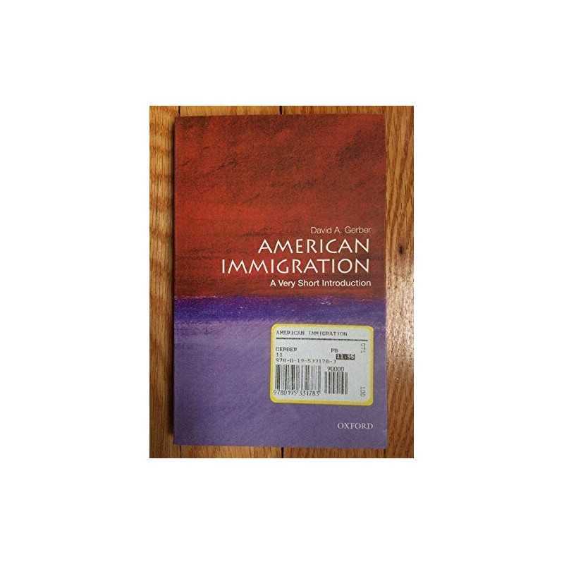 American Immigration: A Very Short ..., Gerber, David A
