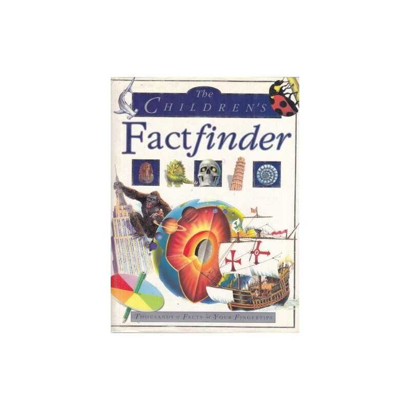 The Childrens Factfinder: Thousands of Facts at Your Finger... by Anon Hardback