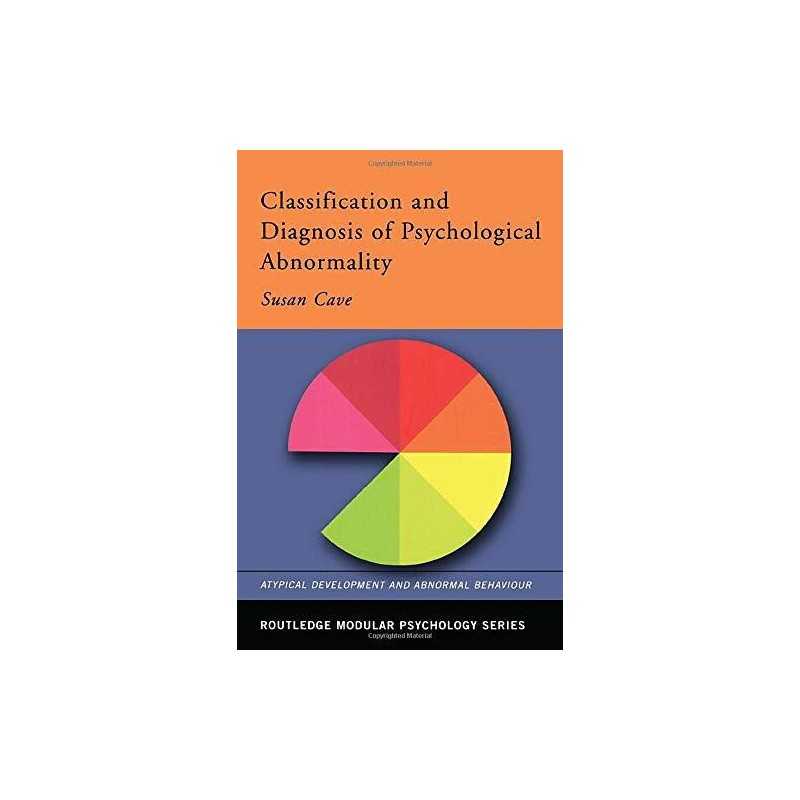 Classification and Diagnosis of Psychological Abnorm... by Cave, Susan Paperback