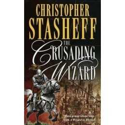 The Crusading Wizard (Wizard in Rhy..., Stasheff, Chris