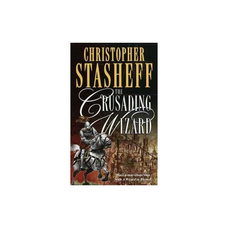 The Crusading Wizard (Wizard in Rhy..., Stasheff, Chris
