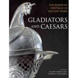Gladiators and Caesars: The Power of Spectacl... by Cornelia Ewigleben Paperback