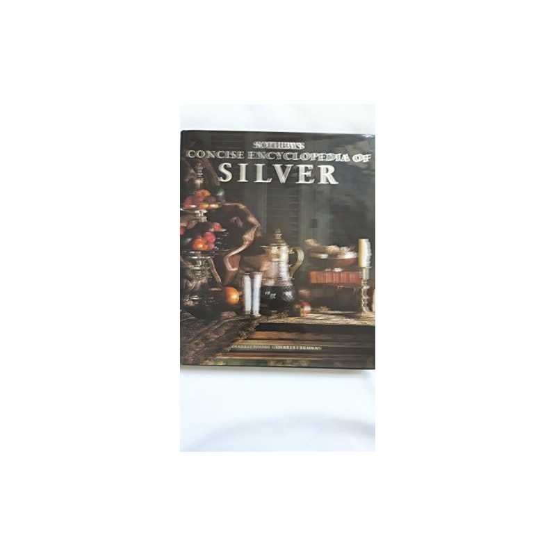 Sothebys Concise Encyclopedia of Silver (Concise Encyclopedias) Hardback Book