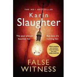False Witness: The stunning new 2021 crime mystery suspen... by Slaughter, Karin