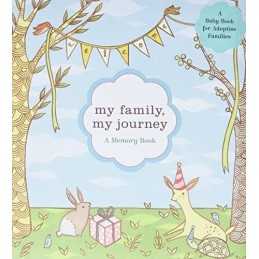 My Family, My Journey: A Baby Book for Adoptive Families by Zoe Francesca Diary