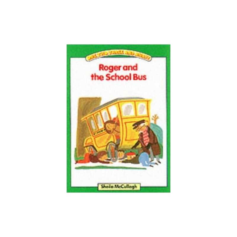 Roger and the School Bus: One, Two, Three and Away: Platform Reader... Paperback