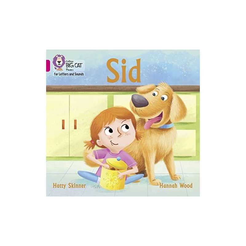 Sid: Band 01A/Pink A (Collins Big Ca..., Skinner, Hatty