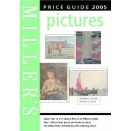 Millers Pictures Price Guide 2005 (Mitchell Beazley Antiques & Coll... Hardback