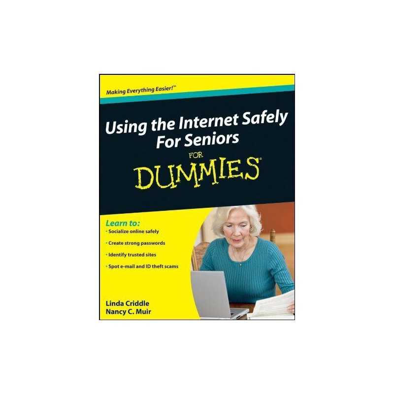 Using the Internet Safely For Seniors For Dummies by Criddle, Linda Paperback