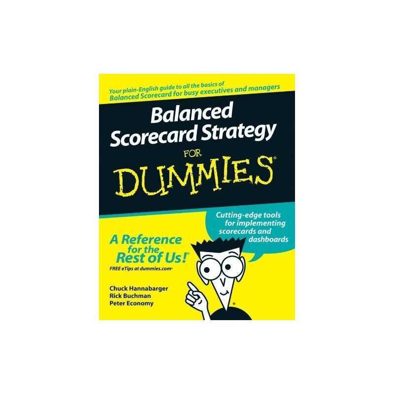 Balanced Scorecard Strategy For Dummies by Hannabarger, Charles Paperback Book