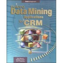 Building Data Mining Applications (Enterprise C... by Smith, Stephen J. Hardback