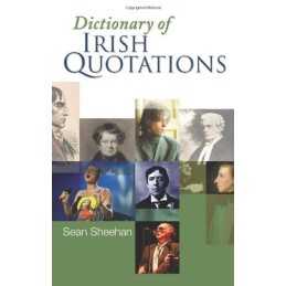 Dictionary Of Irish Quotations, Sean Sheehan