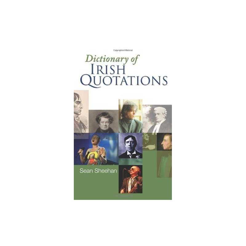 Dictionary Of Irish Quotations, Sean Sheehan