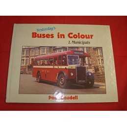 Yesterdays Buses in Colour: Municipals No. 1 by Caudell, Paul Hardback Book The