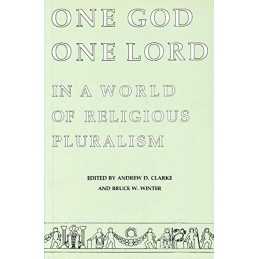 One God, One Lord in a World of Religious Pluralism