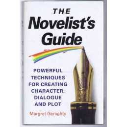 The Novelists Guide: Powerful Techniques for ... by Geraghty, Margaret Hardback