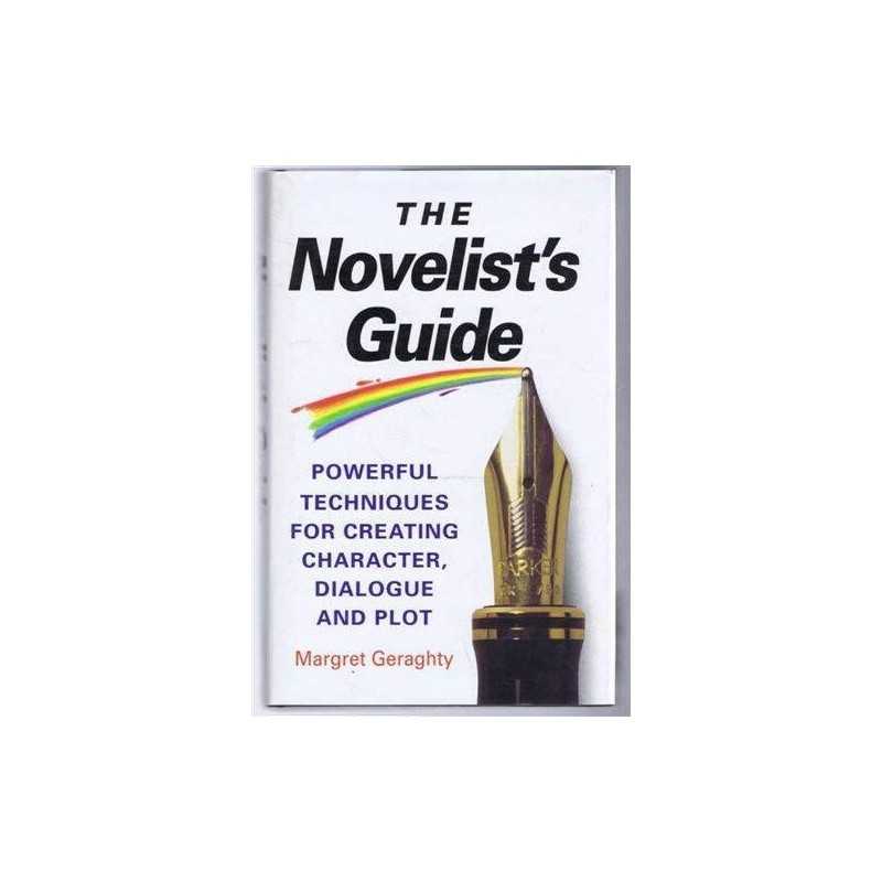 The Novelists Guide: Powerful Techniques for ... by Geraghty, Margaret Hardback
