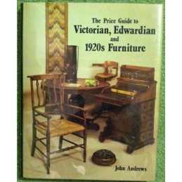 Price Guide to Victorian, Edwardian and 1920s Furn... by Andrews, John Hardback