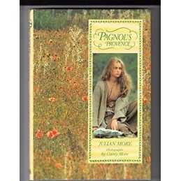 Pagnols Provence by More, Julian Hardback Book