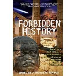 Forbidden History: Prehistoric Technologies, Extraterrestrial Inter... Paperback